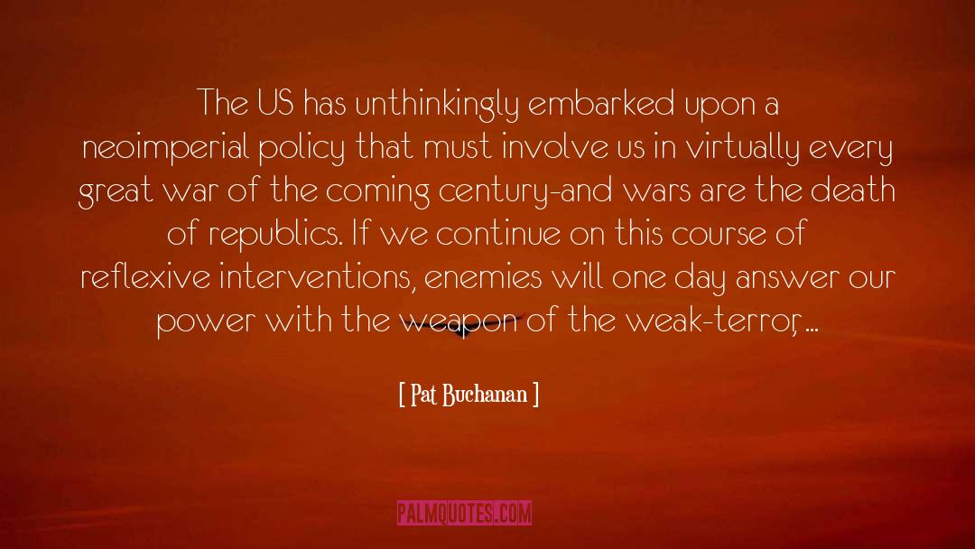 Great War quotes by Pat Buchanan