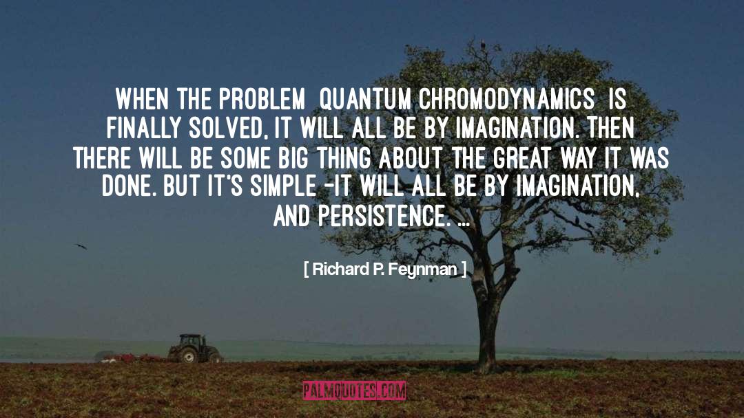 Great Way quotes by Richard P. Feynman