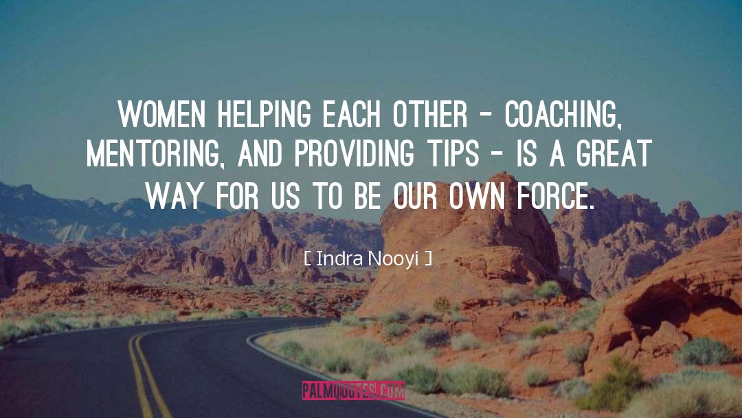 Great Way quotes by Indra Nooyi