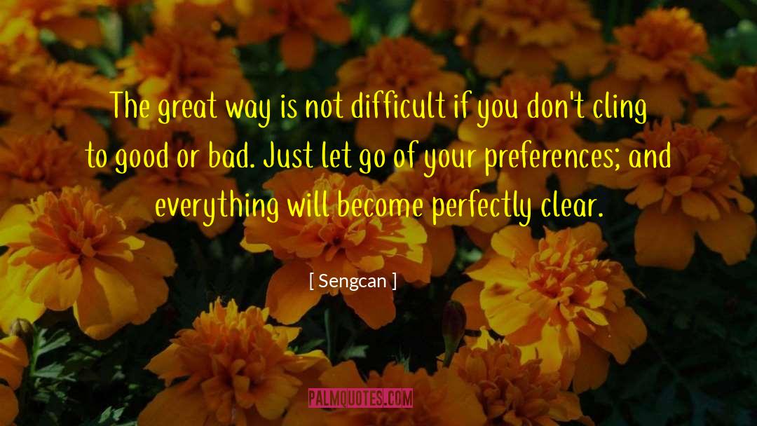 Great Way quotes by Sengcan