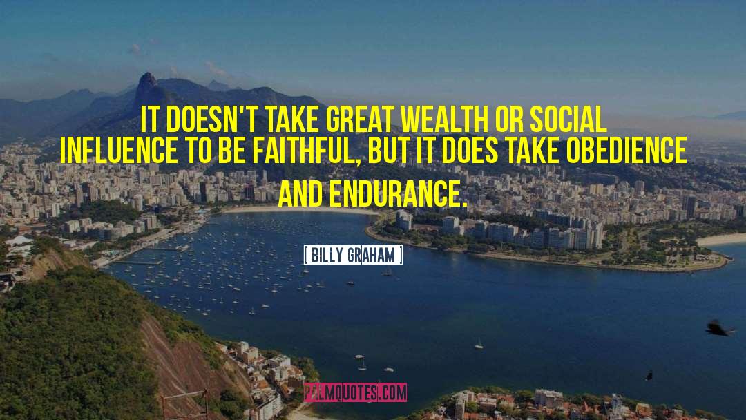 Great Wealth quotes by Billy Graham