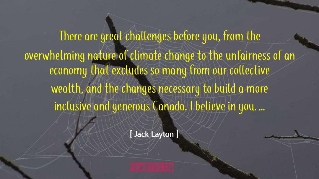 Great Wealth quotes by Jack Layton