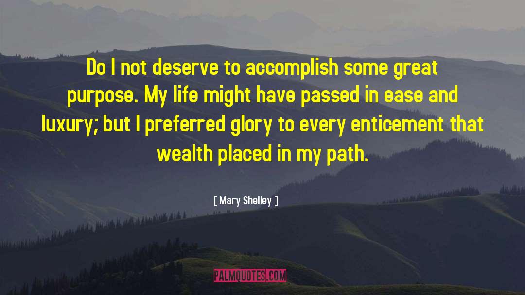 Great Wealth quotes by Mary Shelley