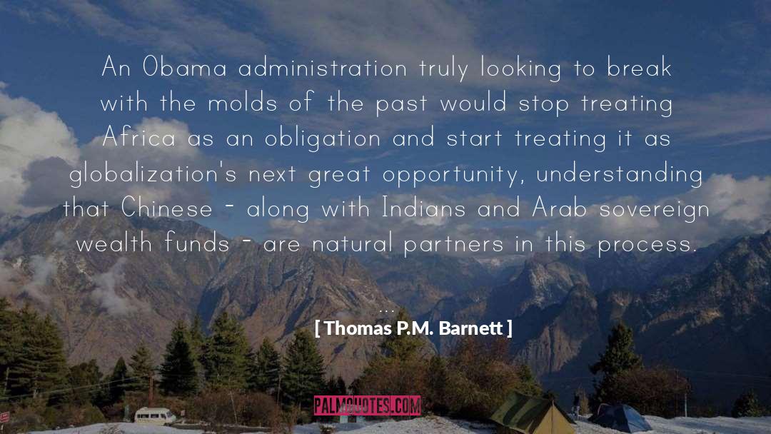 Great Wealth quotes by Thomas P.M. Barnett