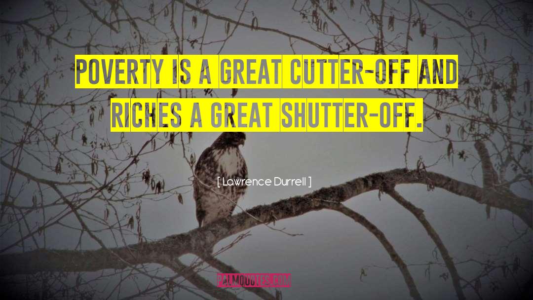 Great Wealth quotes by Lawrence Durrell