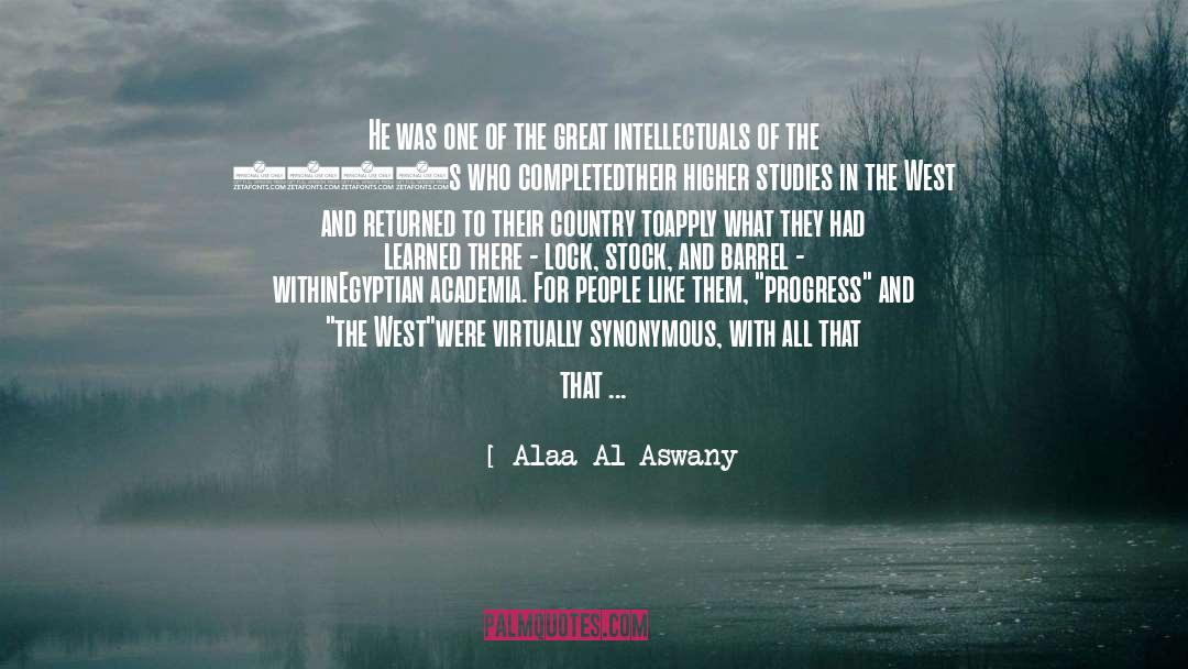 Great West quotes by Alaa Al Aswany