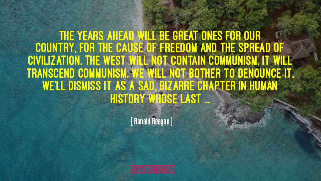Great West quotes by Ronald Reagan