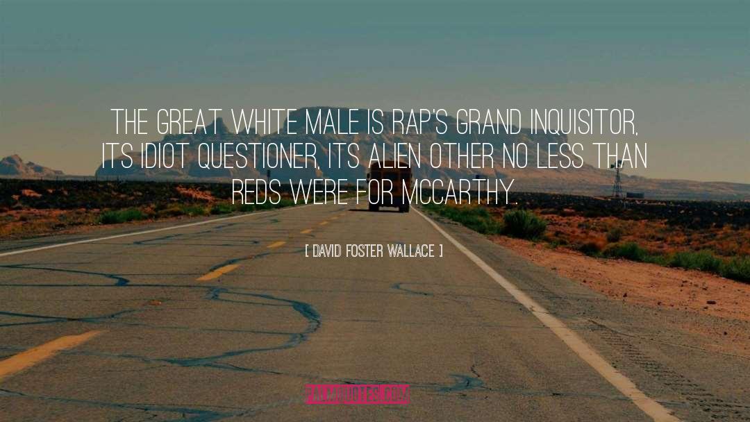 Great White quotes by David Foster Wallace