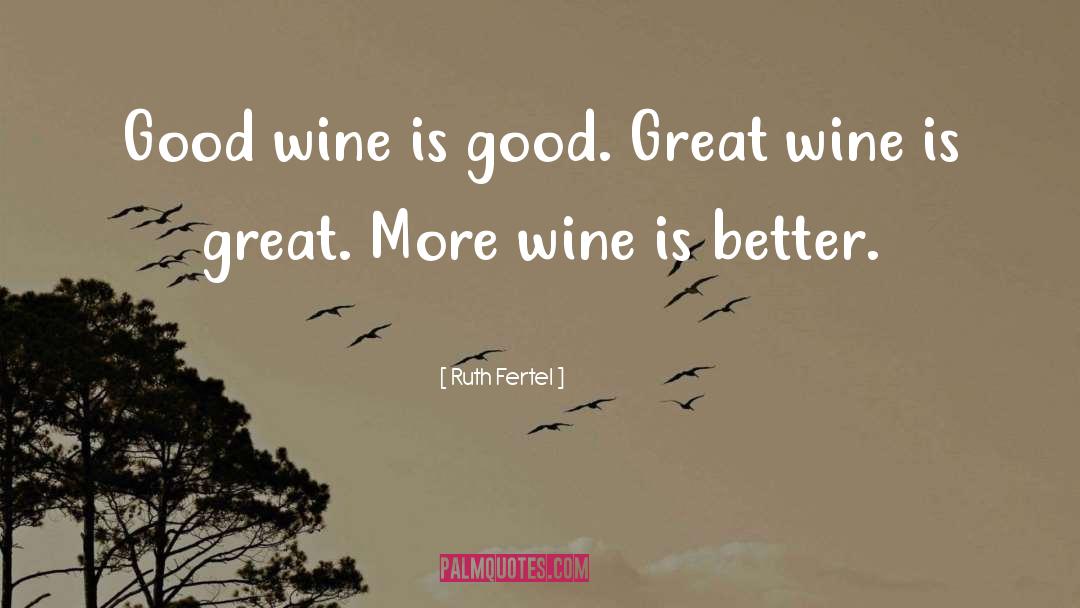 Great Wine quotes by Ruth Fertel