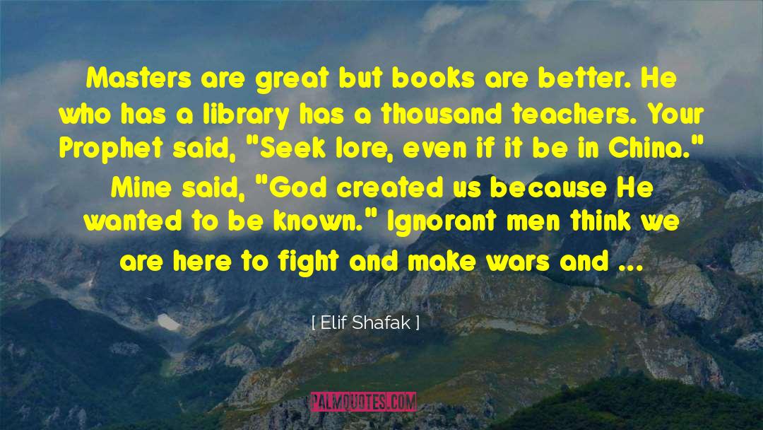 Great Wisdom quotes by Elif Shafak