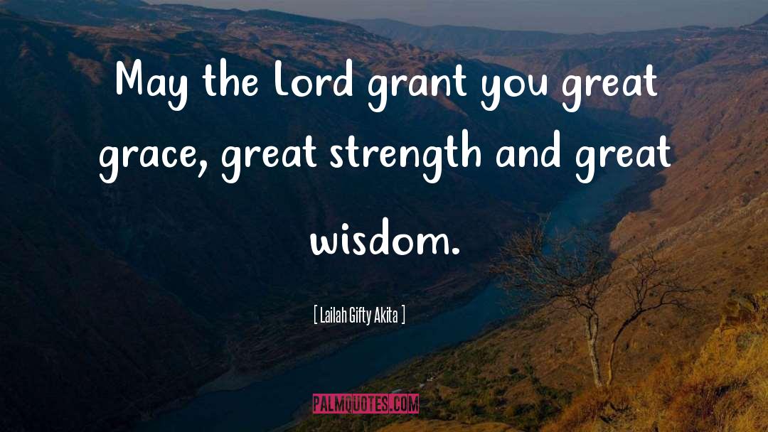 Great Wisdom quotes by Lailah Gifty Akita
