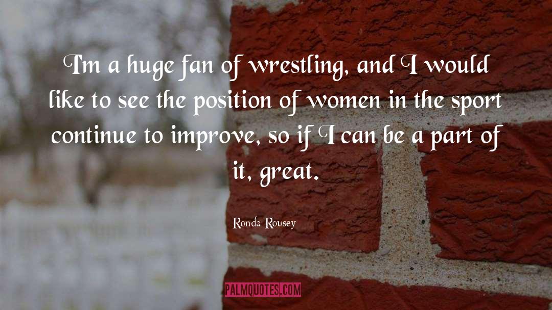 Great Women quotes by Ronda Rousey