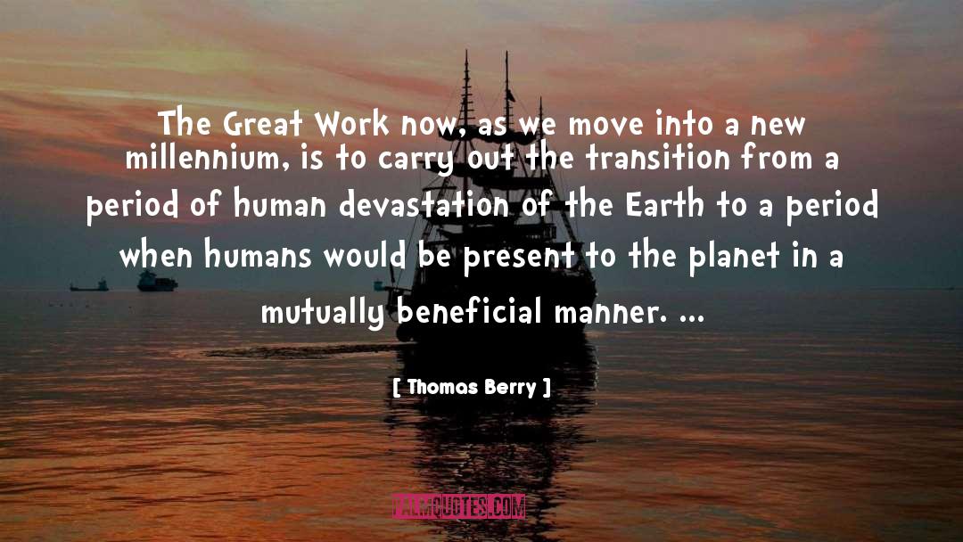 Great Work quotes by Thomas Berry