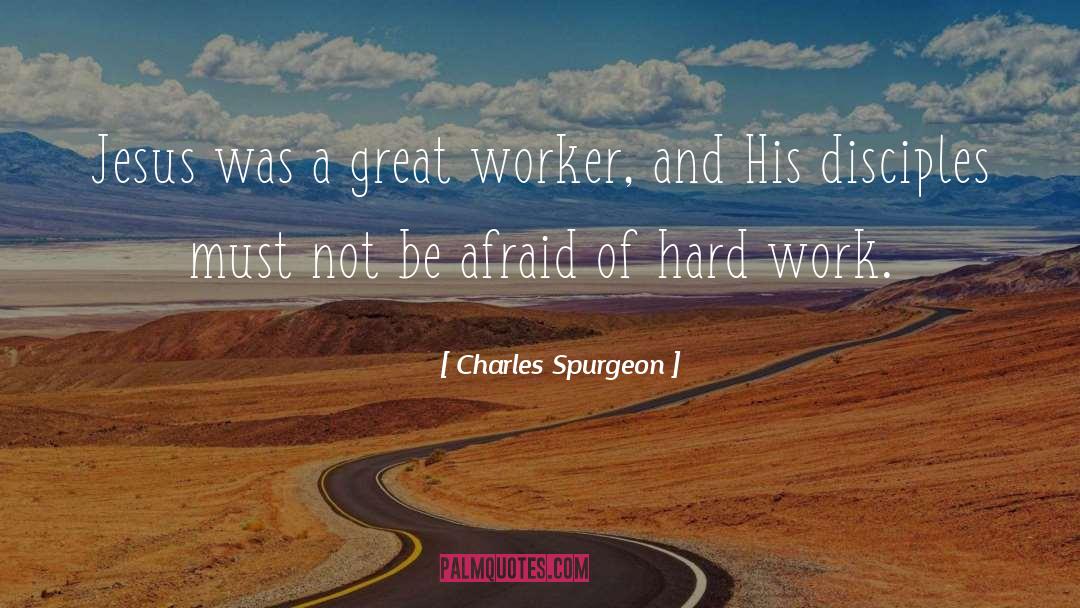 Great Work quotes by Charles Spurgeon