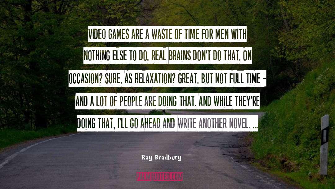 Great Workout quotes by Ray Bradbury