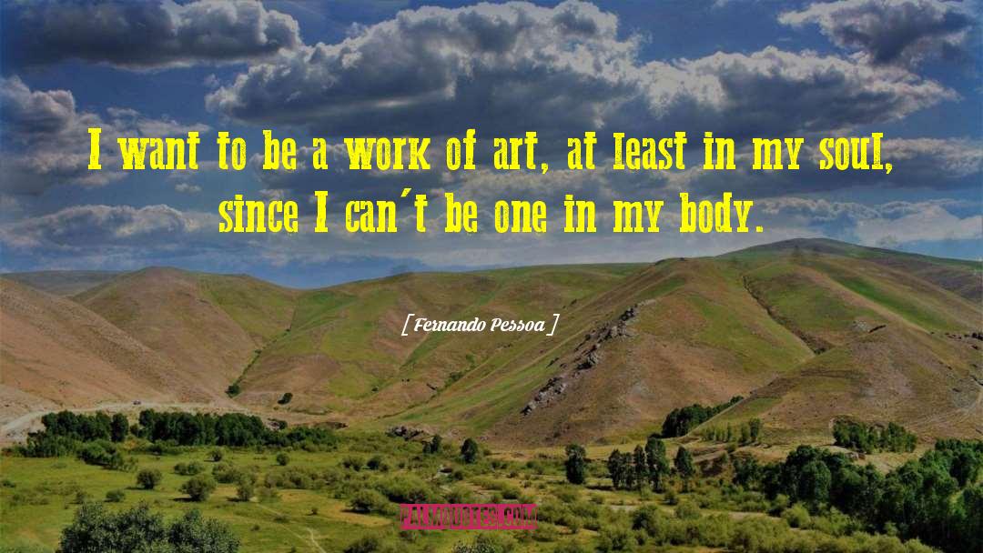 Great Works Of Art quotes by Fernando Pessoa