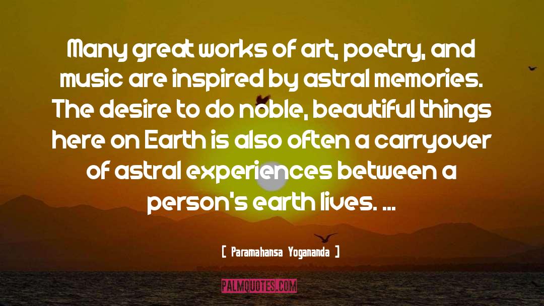 Great Works Of Art quotes by Paramahansa Yogananda