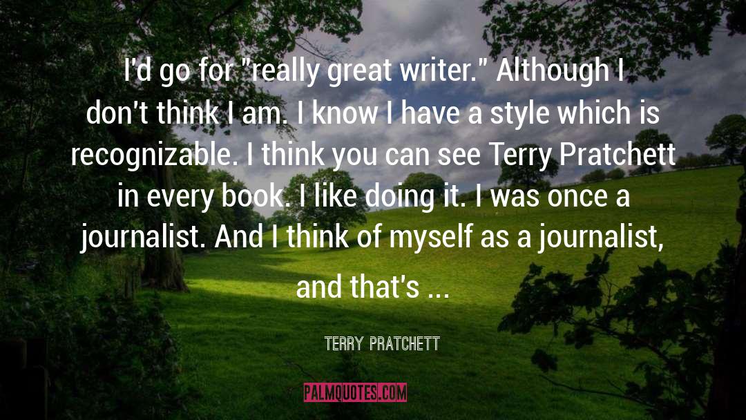 Great Writer quotes by Terry Pratchett