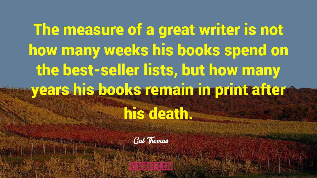 Great Writer quotes by Cal Thomas