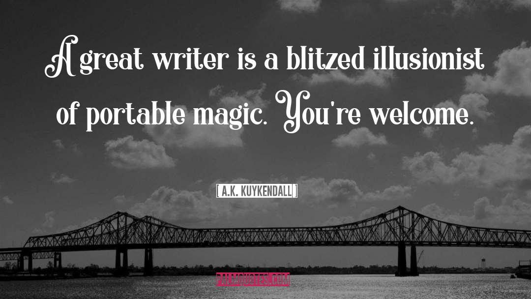 Great Writer quotes by A.K. Kuykendall