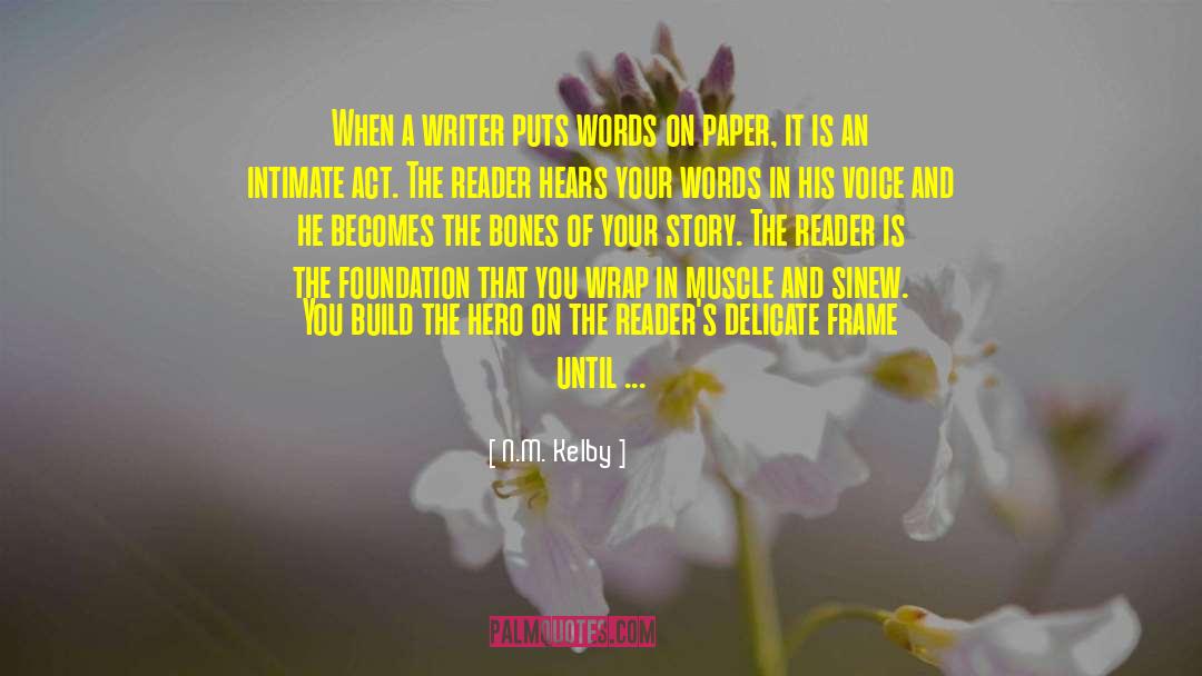 Great Writer Words quotes by N.M. Kelby