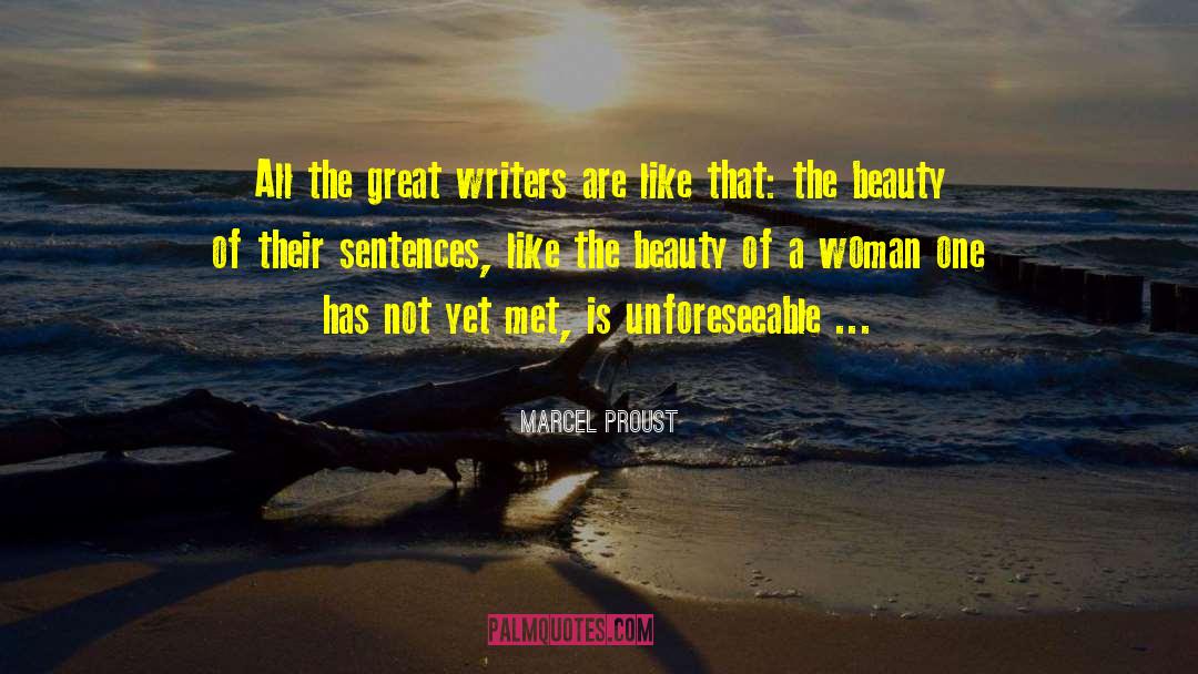 Great Writers quotes by Marcel Proust