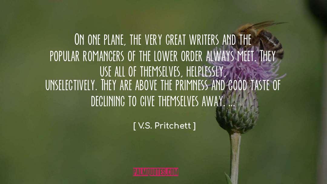 Great Writers quotes by V.S. Pritchett