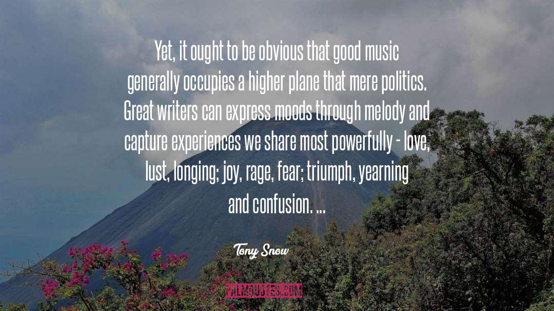 Great Writers quotes by Tony Snow