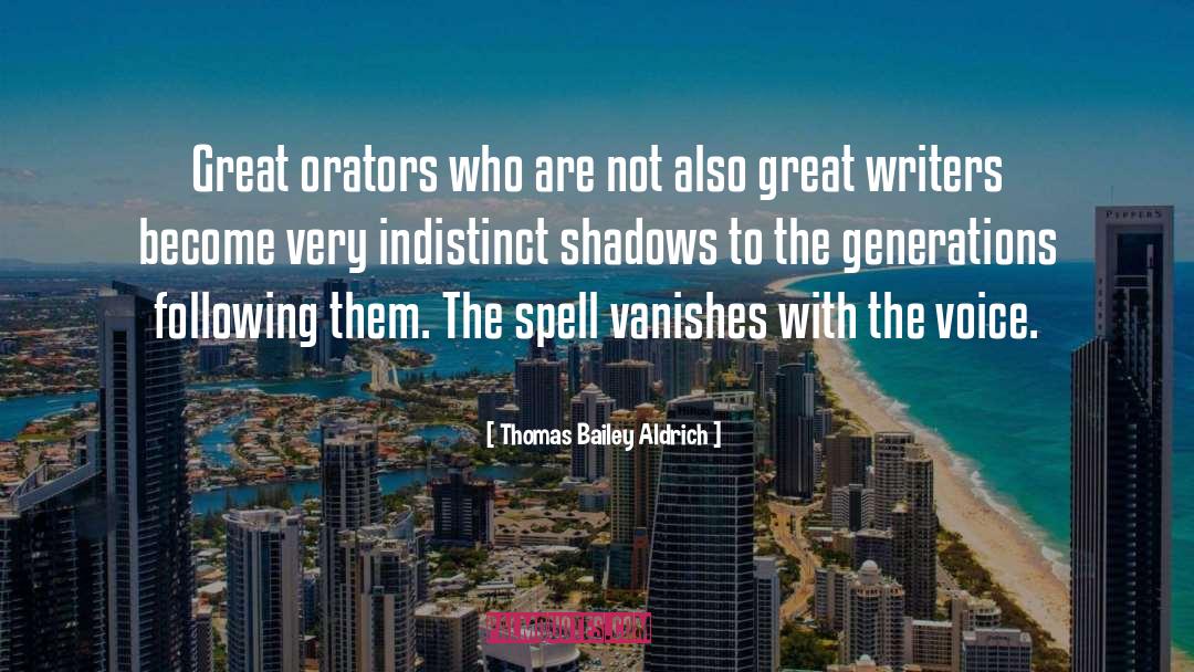 Great Writers quotes by Thomas Bailey Aldrich