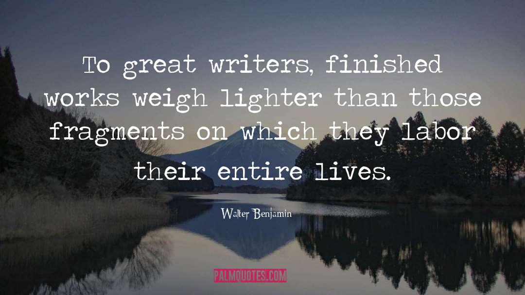 Great Writers quotes by Walter Benjamin