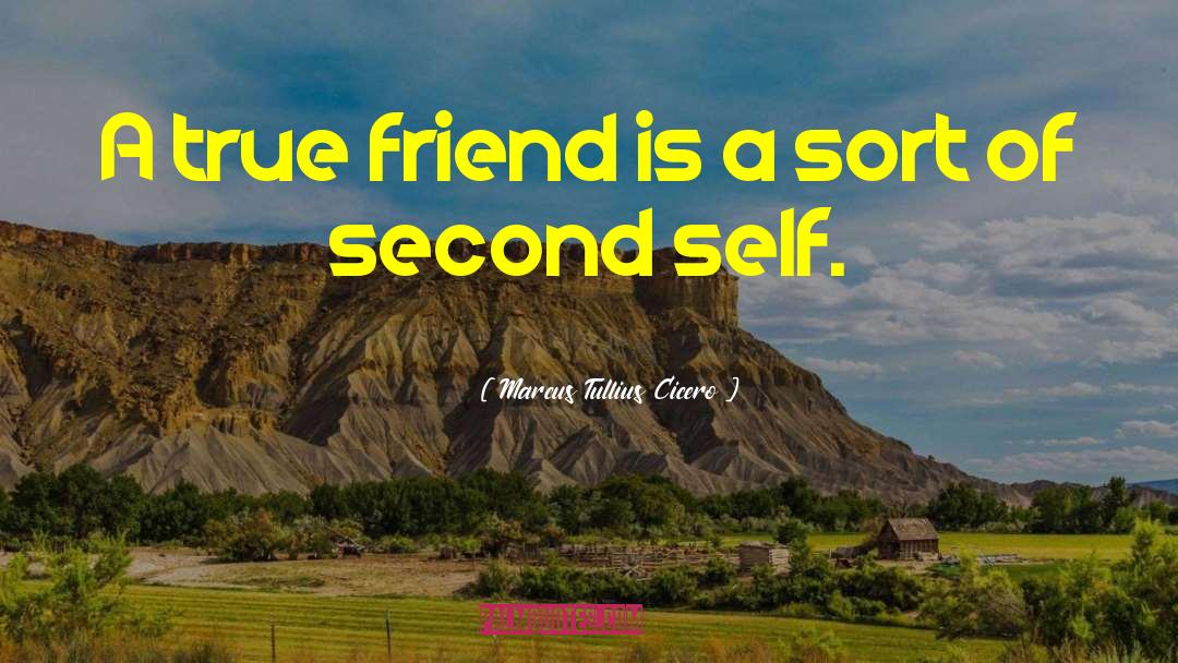 Greateness Of True Friend quotes by Marcus Tullius Cicero