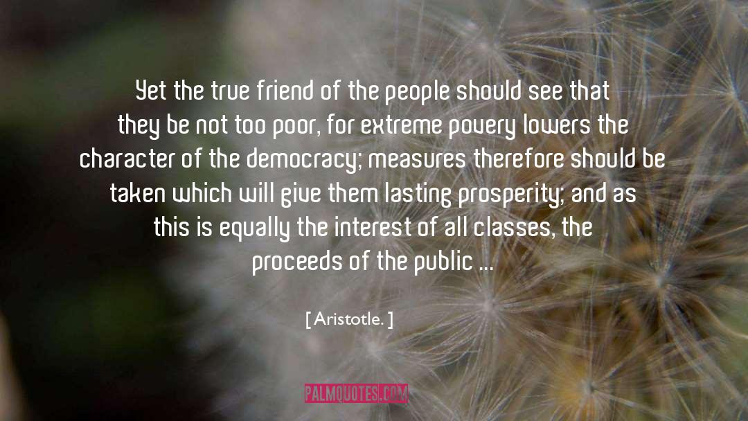 Greateness Of True Friend quotes by Aristotle.