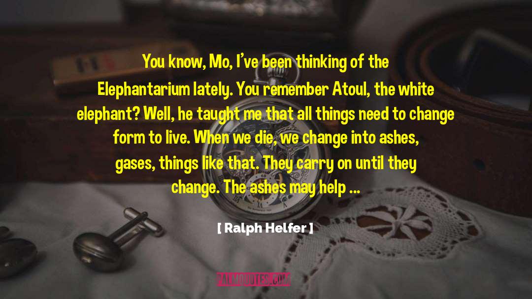 Greater Heights quotes by Ralph Helfer