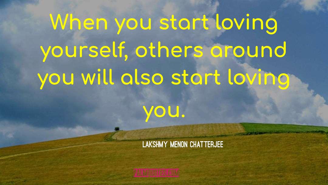Greater Love quotes by Lakshmy Menon Chatterjee