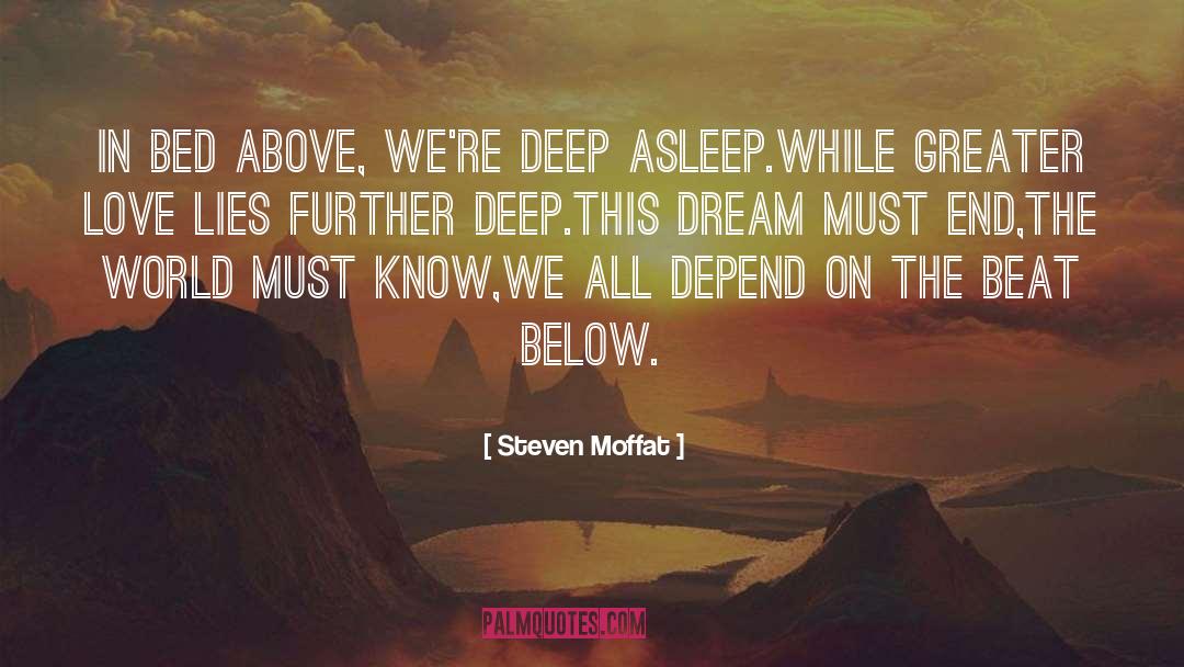 Greater Love quotes by Steven Moffat