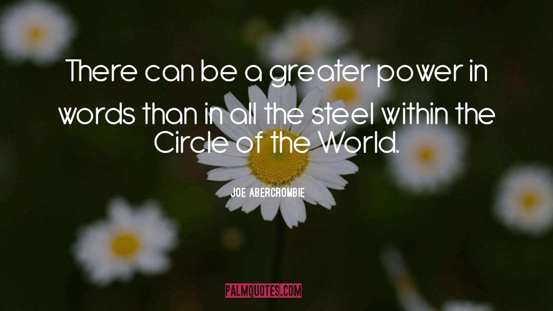 Greater Power quotes by Joe Abercrombie