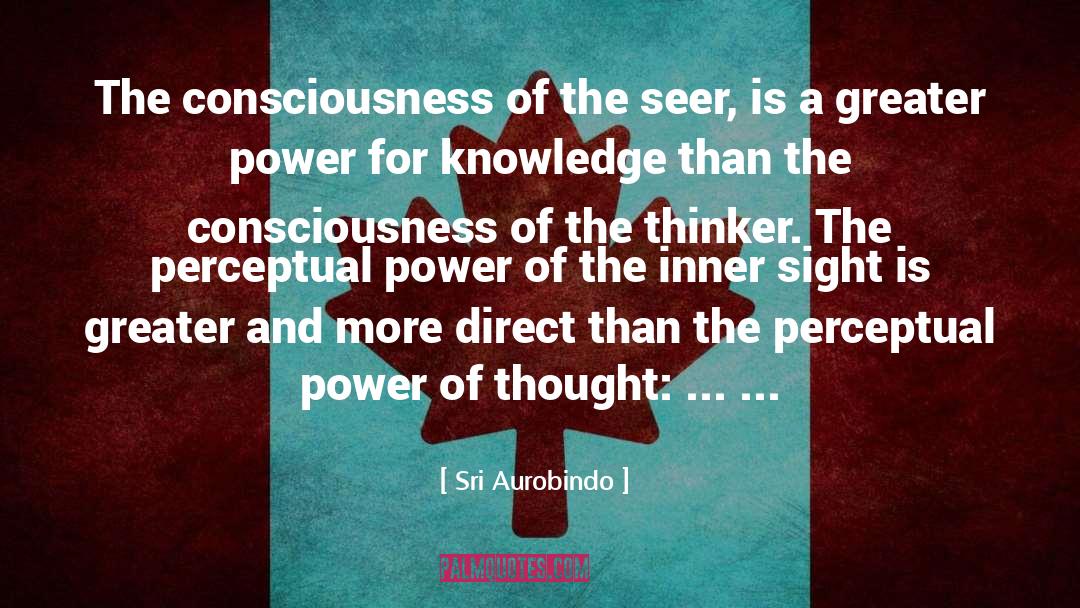 Greater Power quotes by Sri Aurobindo