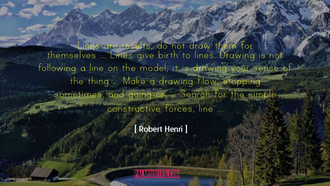 Greater Purpose quotes by Robert Henri