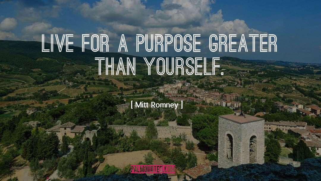 Greater Than Yourself quotes by Mitt Romney