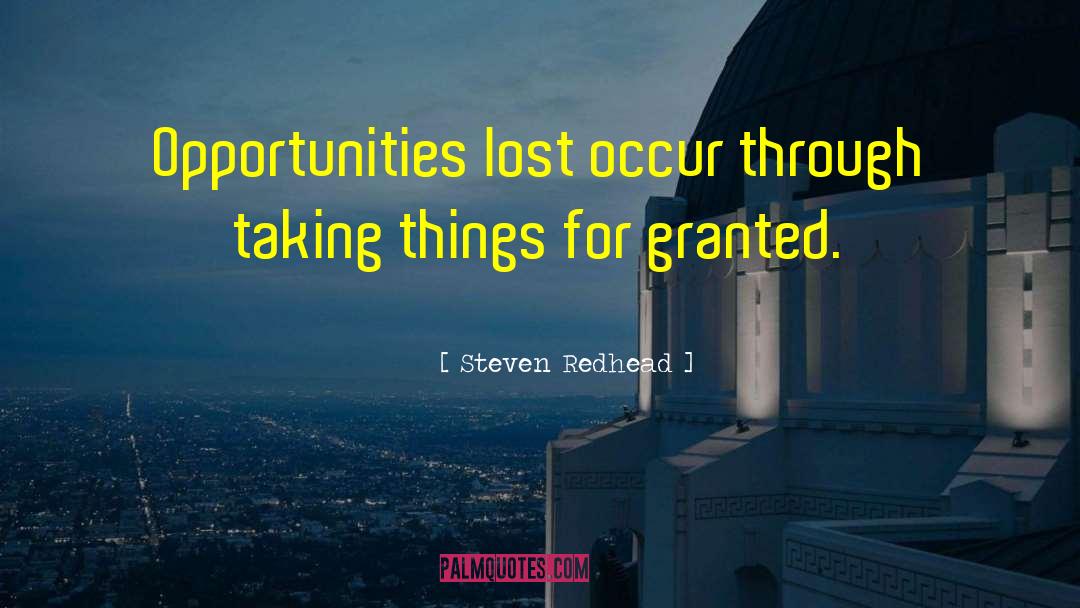 Greater Things quotes by Steven Redhead