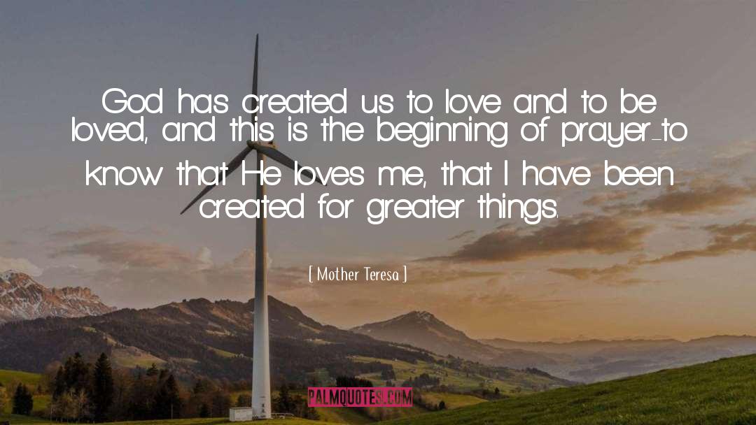 Greater Things quotes by Mother Teresa