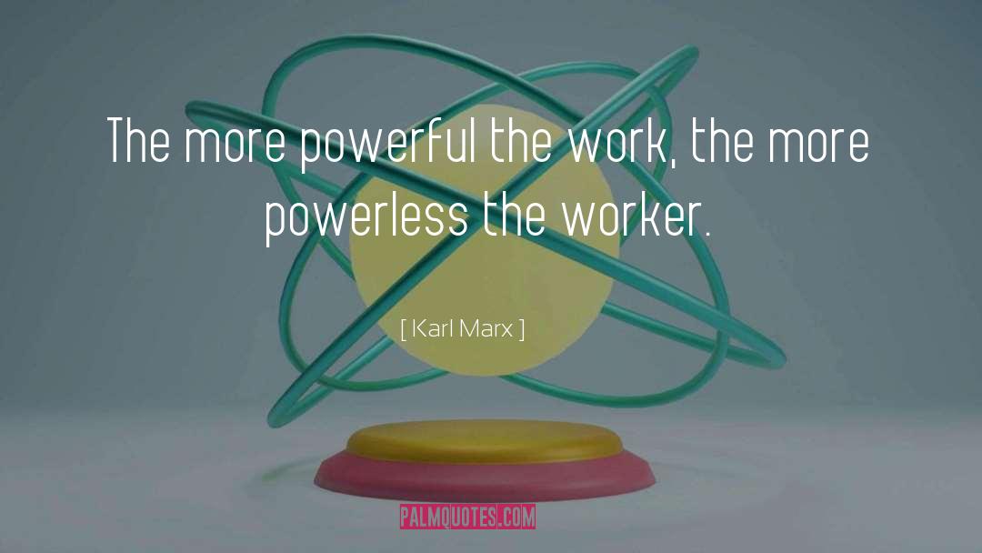 Greater Work quotes by Karl Marx