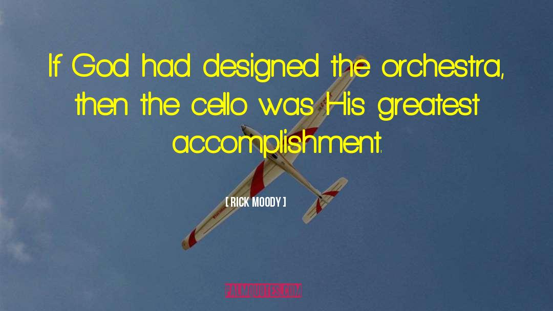 Greatest Accomplishment quotes by Rick Moody