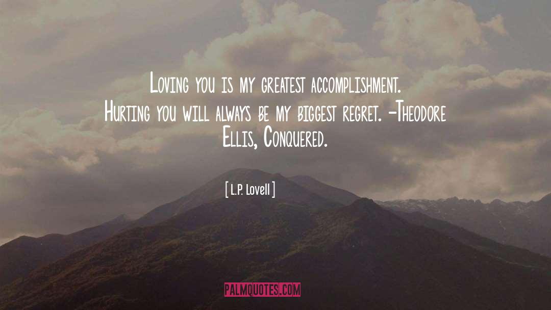 Greatest Accomplishment quotes by L.P. Lovell