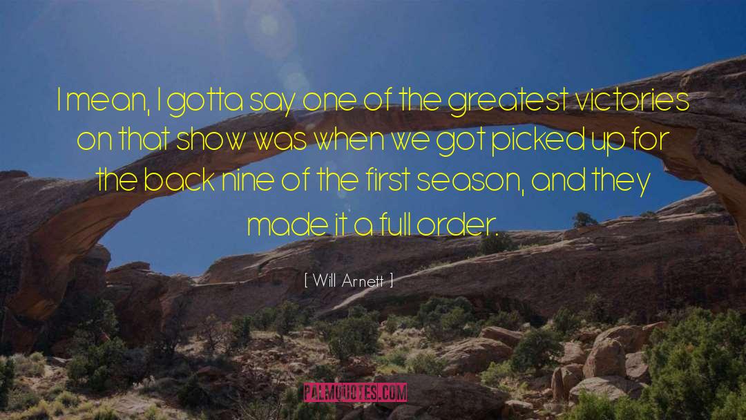 Greatest Achievement quotes by Will Arnett