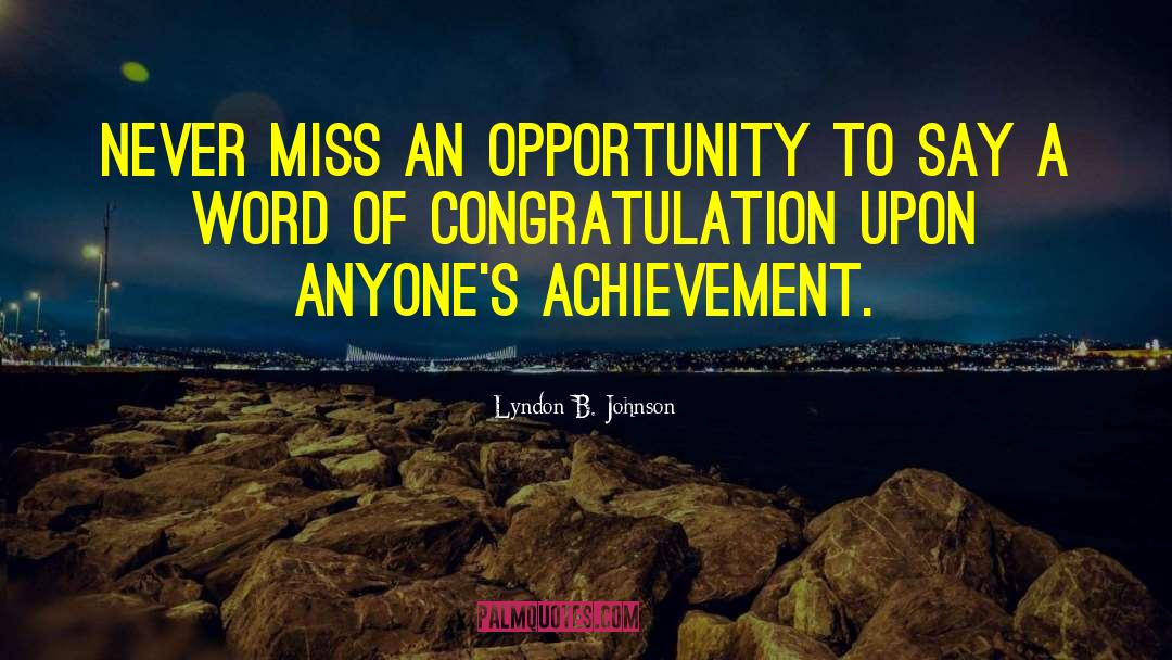 Greatest Achievement quotes by Lyndon B. Johnson