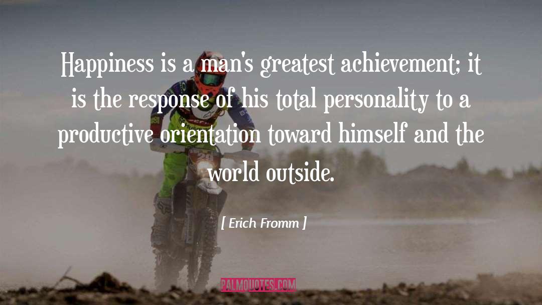 Greatest Achievement quotes by Erich Fromm