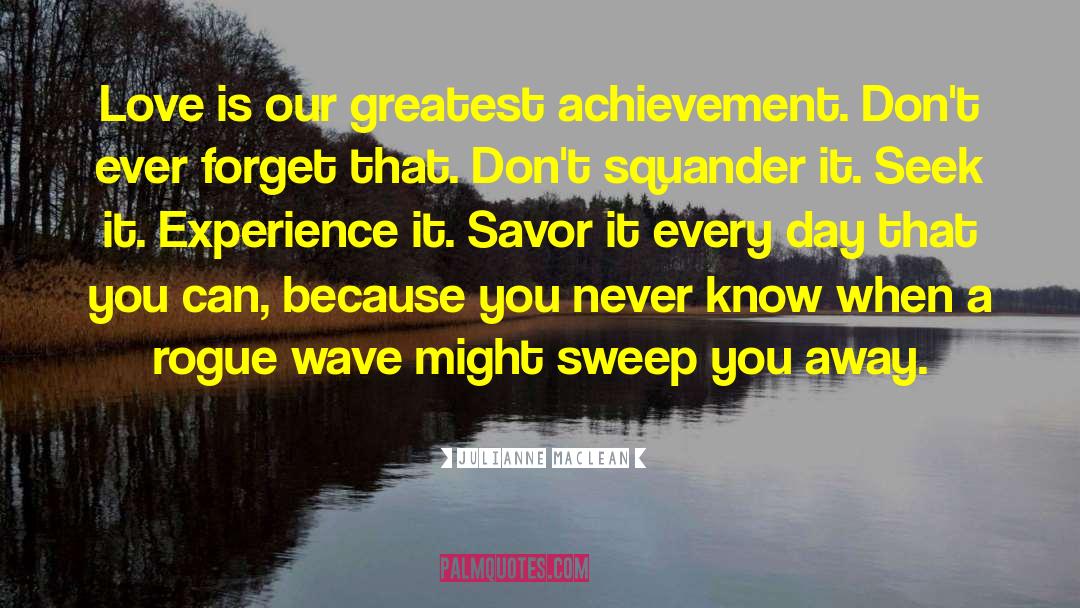 Greatest Achievement quotes by Julianne MacLean