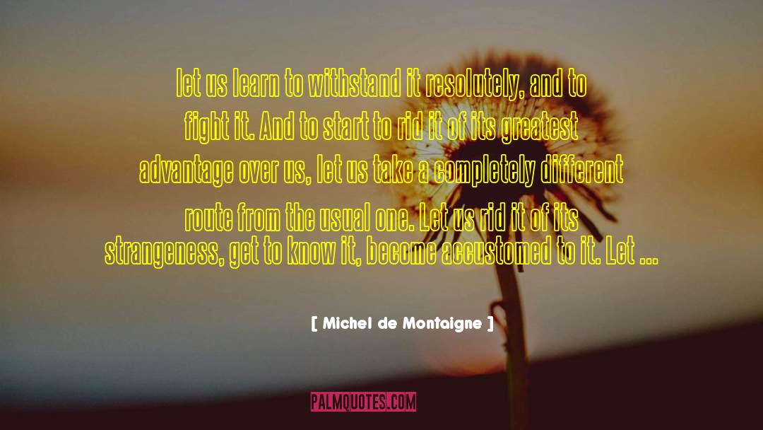 Greatest Advantage quotes by Michel De Montaigne