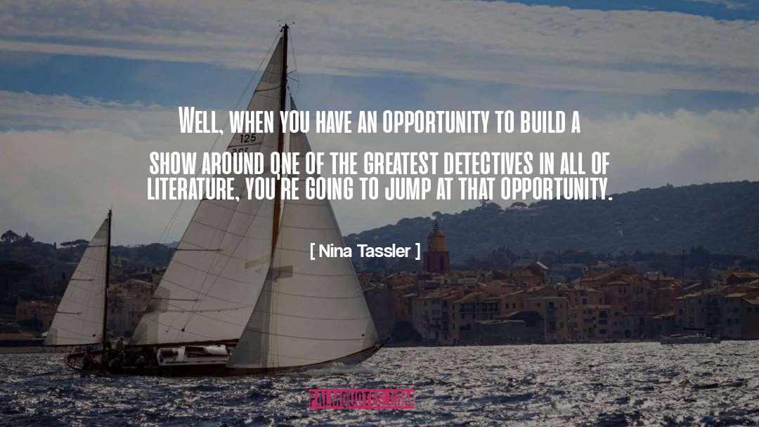 Greatest Advantage quotes by Nina Tassler